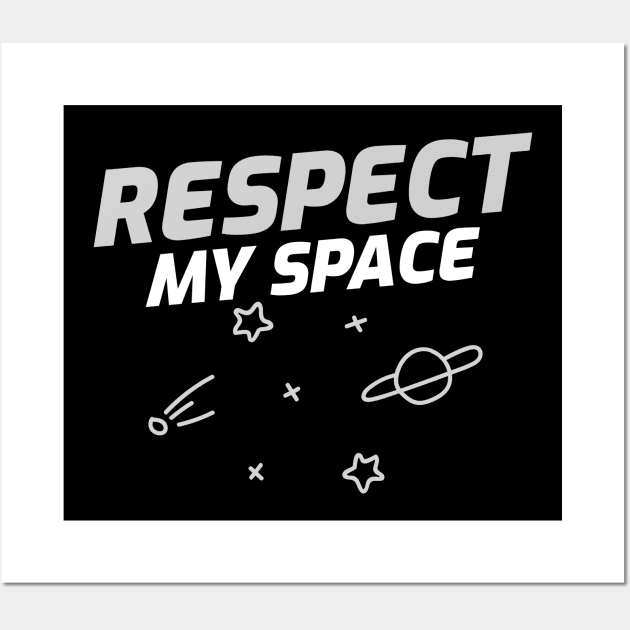 Respect My Space, Introvert Wall Art by ILT87